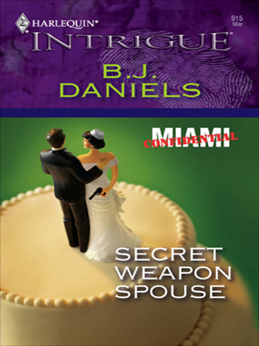 Title details for Secret Weapon Spouse by B. J. Daniels - Wait list